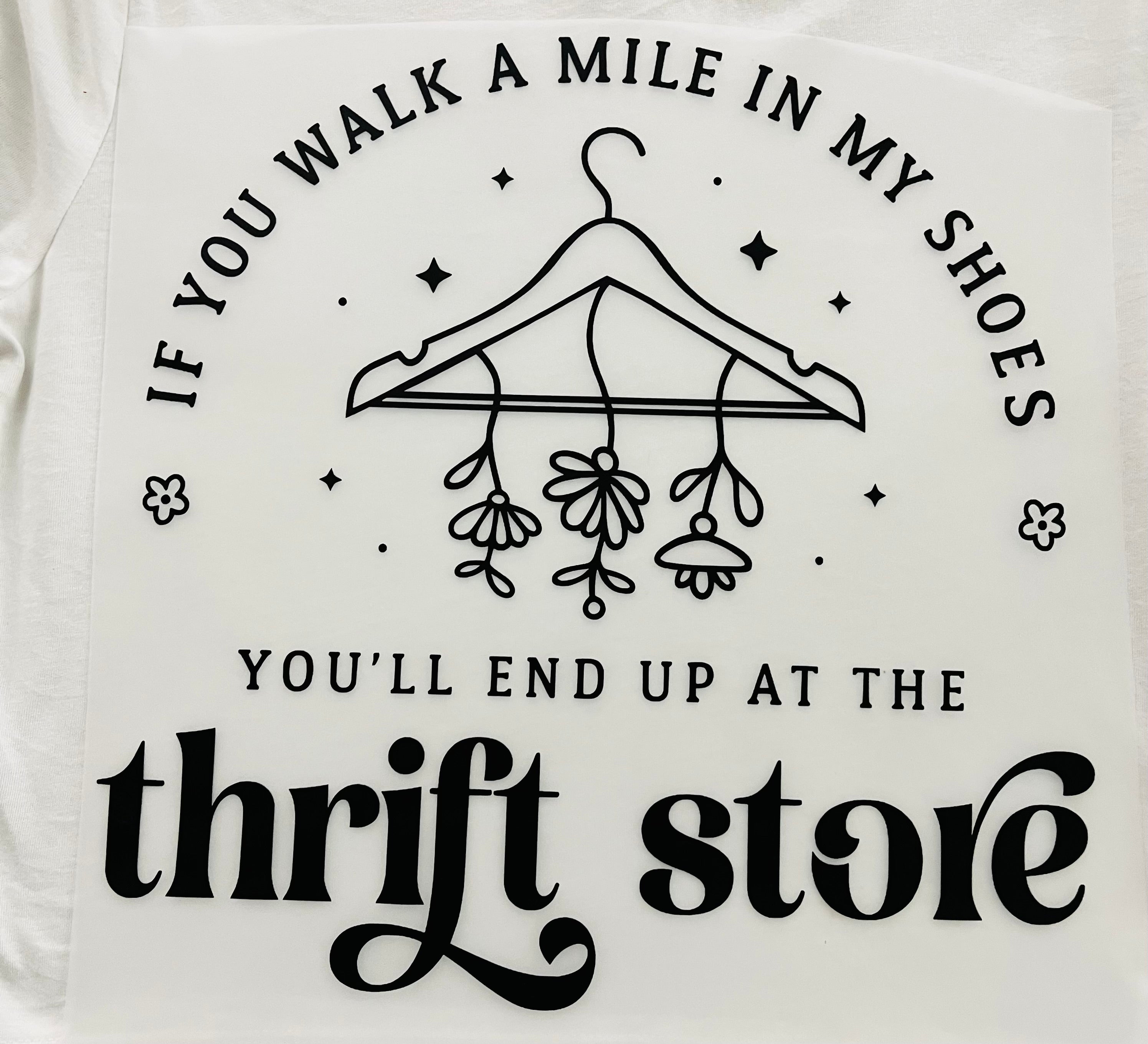 Short Sleeve: "You'll end up at the Thrift Store"