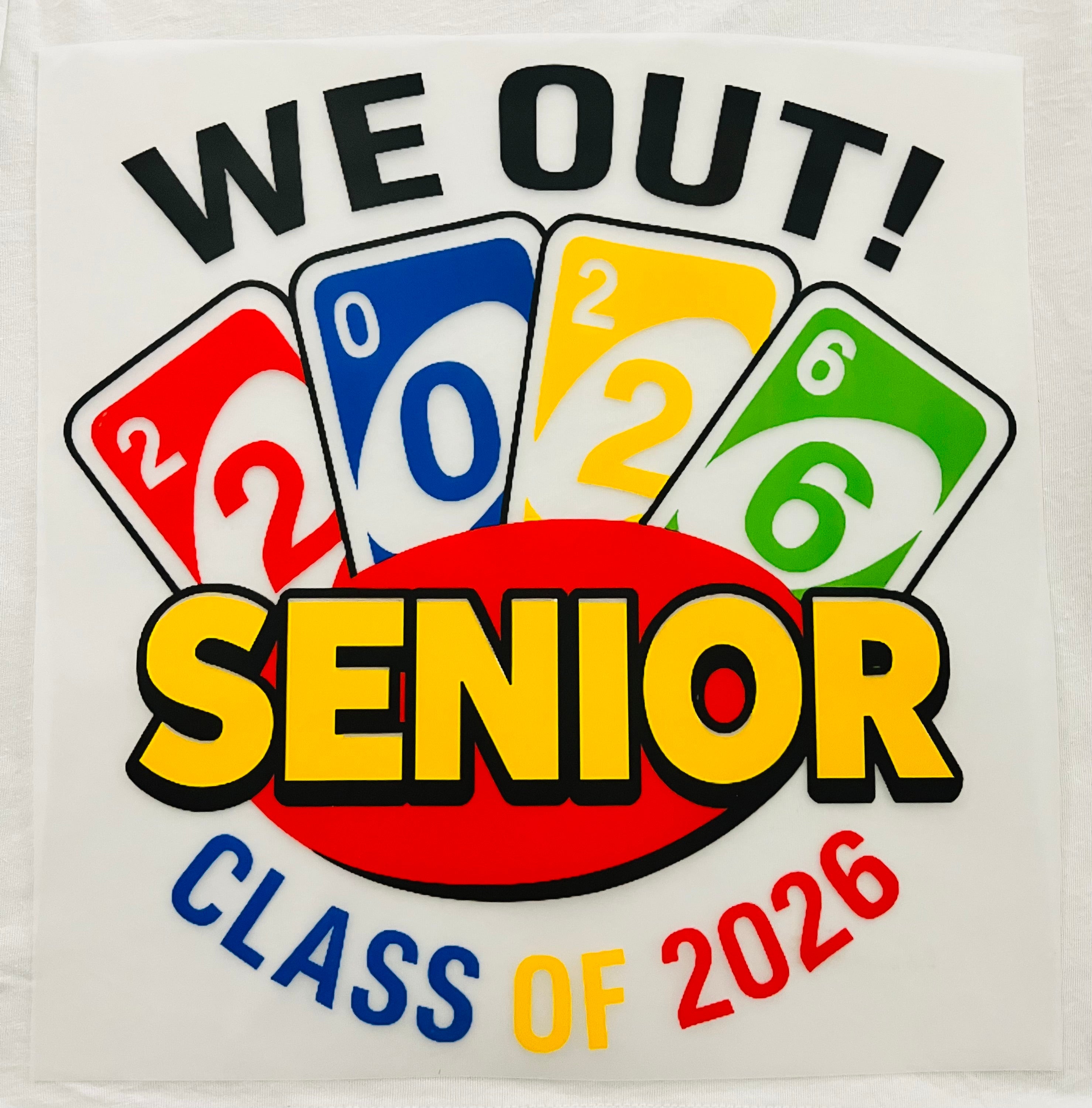Short Sleeve: "We Out Sr. 2026"