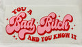 Short Sleeve: "Bad Bi#ch"