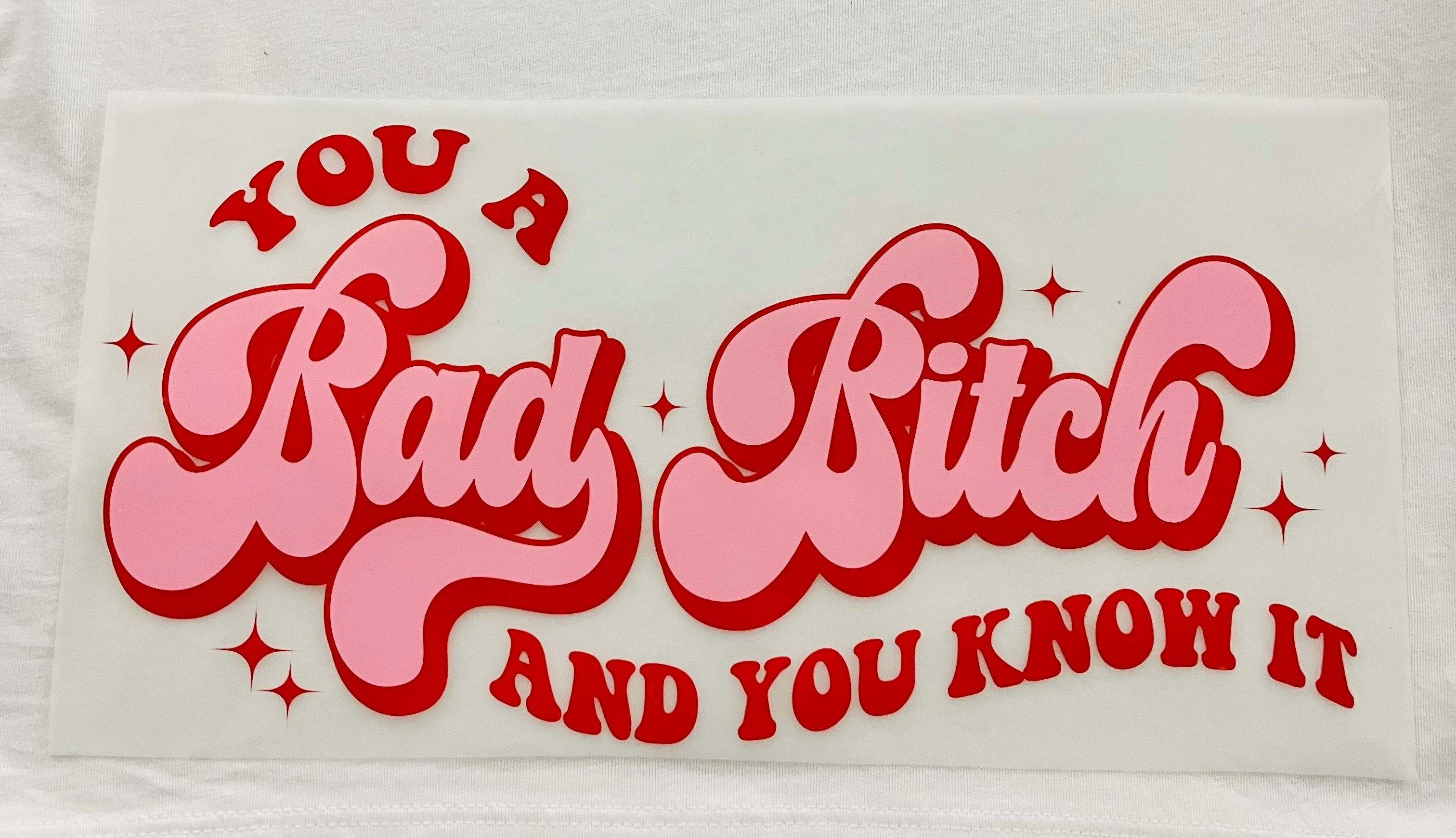 Short Sleeve: "Bad Bi#ch"