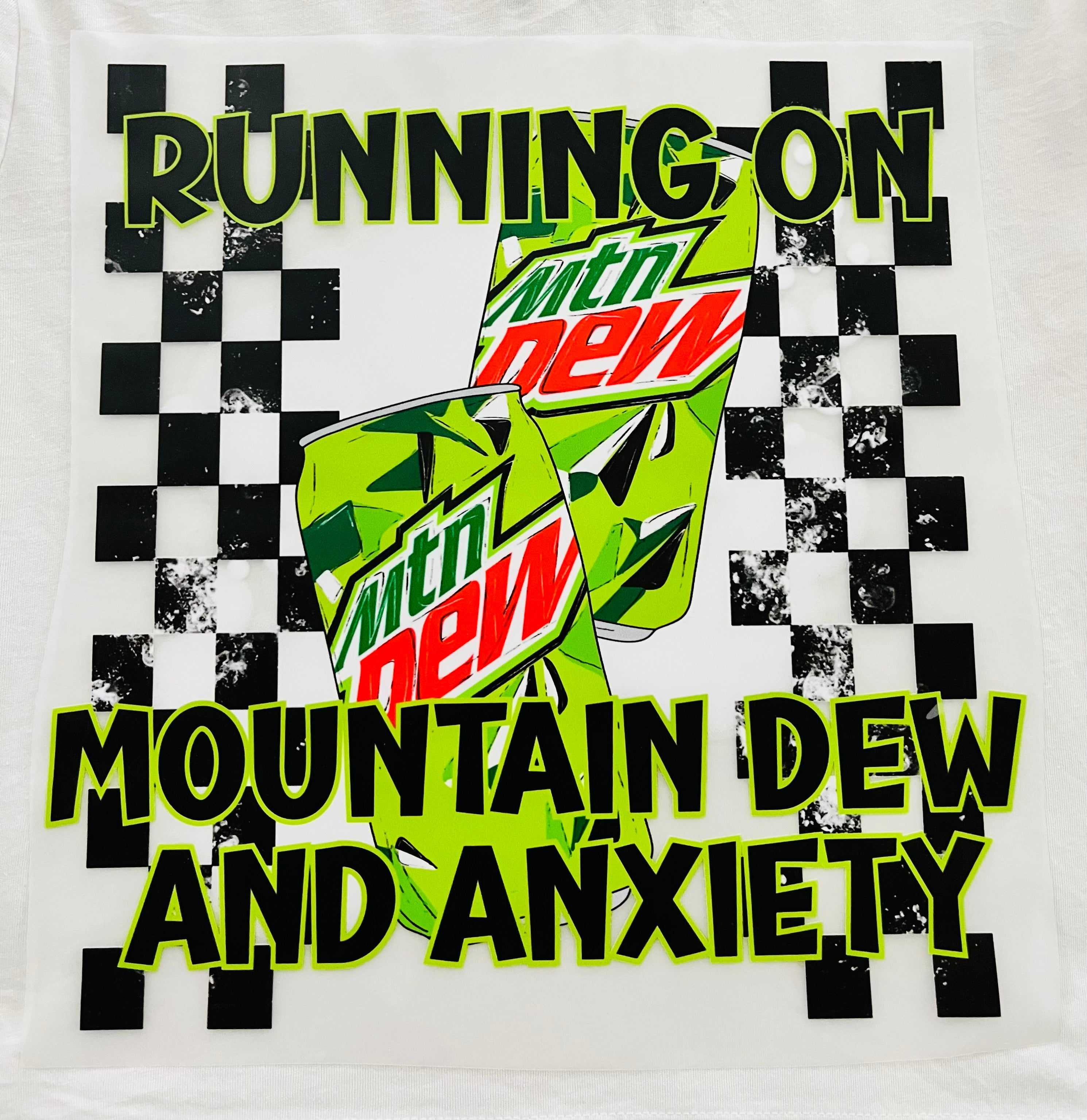 Short Sleeve: "Mountain Dew & Anxiety"
