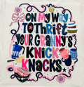 Short Sleeve:  "Thrifting Knick Knacks"